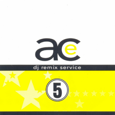 VA - Ace DJ Remix Volume  5 (Producer - James Fraser, Paul Goodyear)