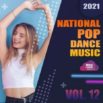 VA - National Pop Dance Music Vol.12 (2021)