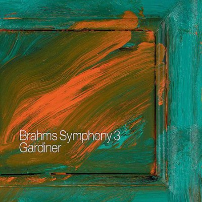 John Eliot Gardiner - Brahms: Symphony No. 3 (2009)