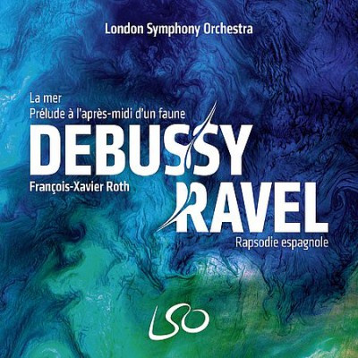 François-Xavier Roth - Debussy, Ravel (2020)