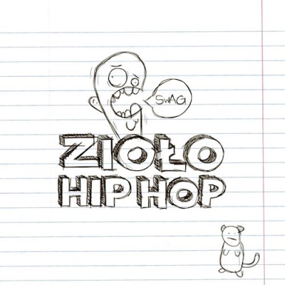 Zioło - Hip Hop (ft. Cruz, Majkel, Skorup, Szyna) (2012)