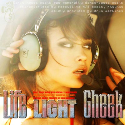 Life Light Cheek (2013)