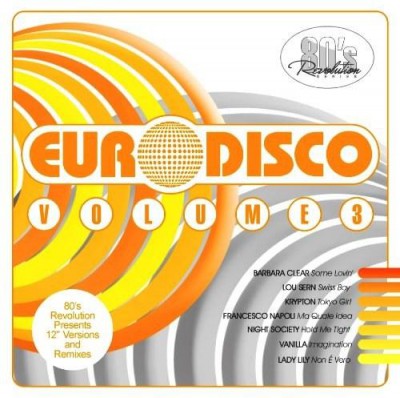 80's Revolution Euro Disco Volume 3 (2013)