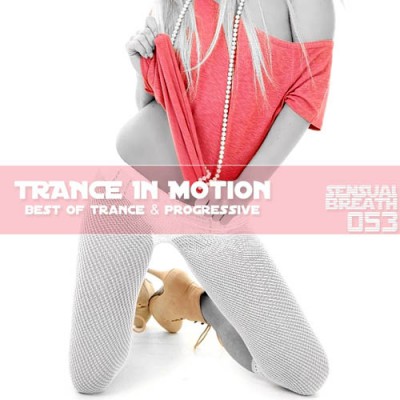 Trance In Motion - Sensual Breath 053 (2013)