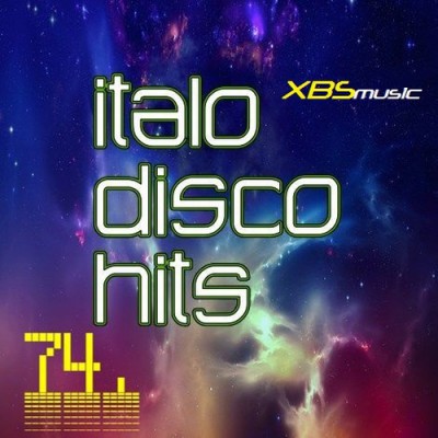 Italo Disco Hhits Vol. 74 - 2013 - XBSmusic (2013)