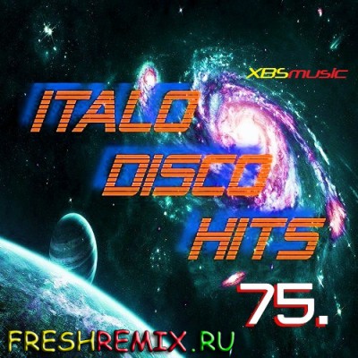 Italo Disco Hits Vol. 75 - 2013 - XBSmusic (2013)