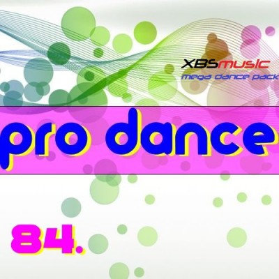 Pro Dance Vol. 84 - 2013 - XBSmusic (2013)
