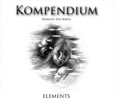 Kompendium - Beneath The Waves - ELEMENTS 2CD (2013)