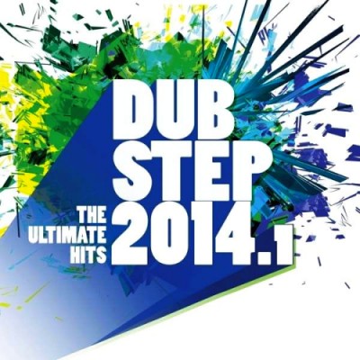 VA - Dubstep 2014.1 The Ultimate Hits (2014)