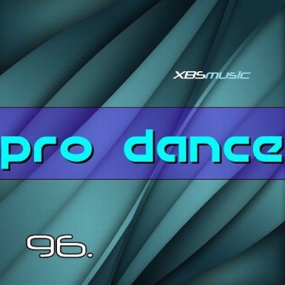 Pro Dance Vol.  96 - 2014 - XBSmusic (2014)