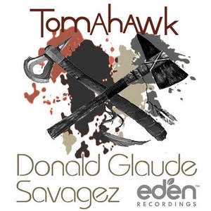 Donald Glaude, Savagez - Tomahawk (Original Mix)