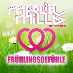 Merlin Milles Ft. Silvi Pearl - Fruhlingsgefuhle (Radio Edit)