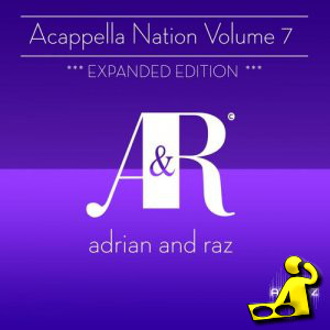 Acappella Nation Volume 7 Expanded Edition - MP3 | 320CBR | RAR