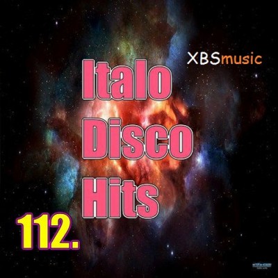 Italo Disco Hits Vol. 112 - 2014 - XBSmusic (2014)