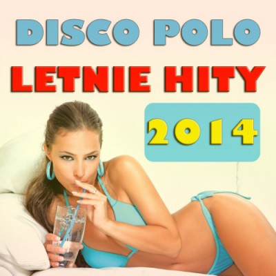 Disco Polo - Letnie Hity (2014)