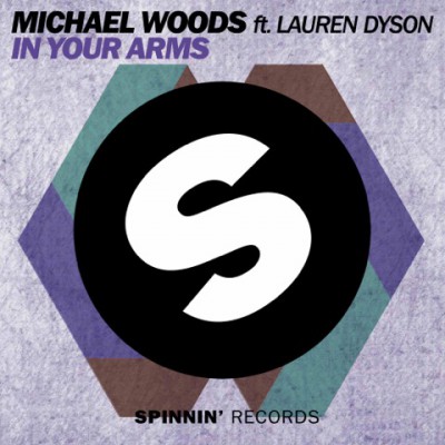 Michael Woods Ft. Lauren Dyson - In Your Arms (Club Edit)