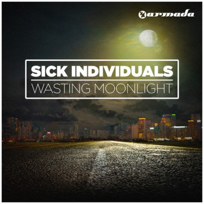 Sick Individuals - Wasting Moonlight (Original Mix)