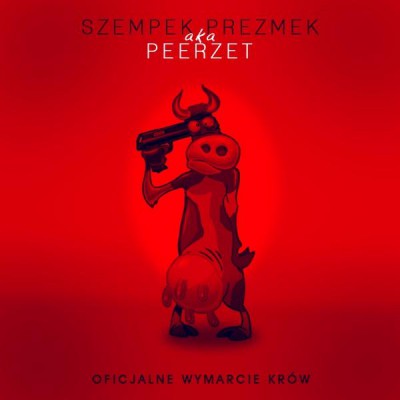 PeeRZet - Oficjalne Wymarcie Krów Mixtape (2015)