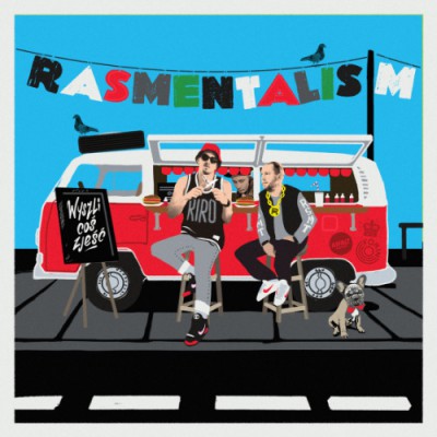 Rasmentalism - Wyszli Coś Zjeść (2015)