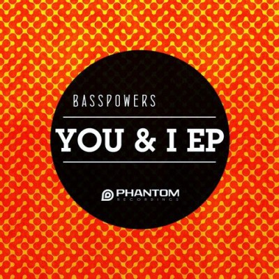 Basspowers - You &amp; I (Bexwell Remix)