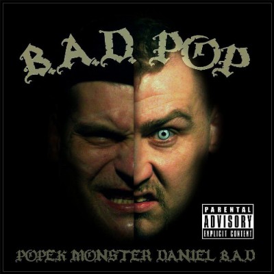 Popek Monster &amp; Daniel B.A.D. - B.A.D. Pop (2015)