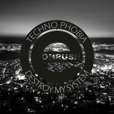 [Techno] Techno Phobia - Destroy my System [EON035]