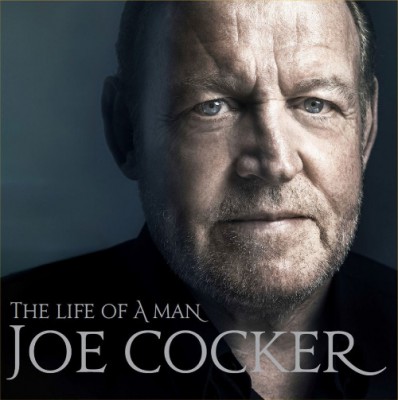 Joe Cocker - The Life Of A Man - The Ultimate Hits (1968-2014) (2015)