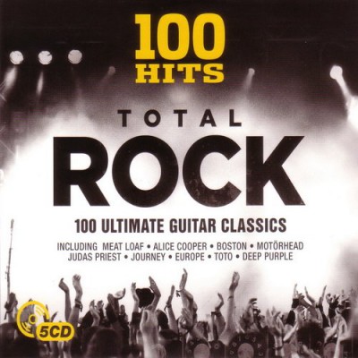 VA - 100 Hits Total Rock - 100 Ultimate Guitar Classics (2014)