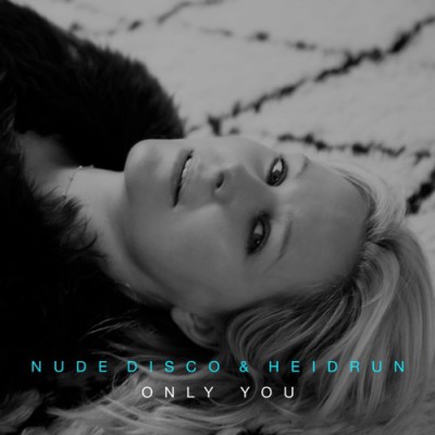 Nude Disco &amp; Heidrun - Only You (Savage cover)