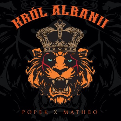 Popek x Matheo - Król Albanii [Deluxe Edition] (2016)