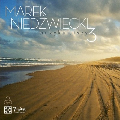VA - Marek Niedźwiecki - Muzyka Ciszy Vol. 3 (2015)