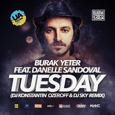 Burak Yeter &amp; Danelle Sandoval - Tuesday (DJ Konstantin Ozeroff &amp; DJ Sky Remix) [2016]