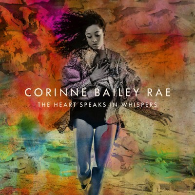 Corinne Bailey Rae - The Heart Speaks In Whispers (Deluxe Edition) (2016)