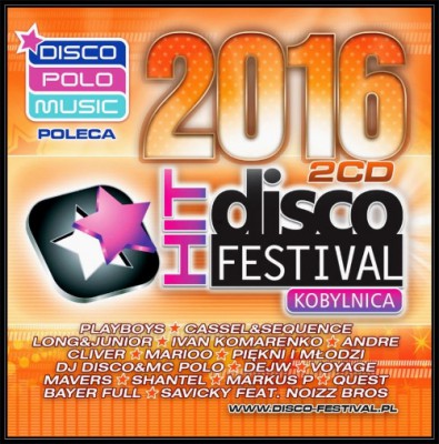 VA - Disco Hit Festival Kobylnica 2016 (2016)