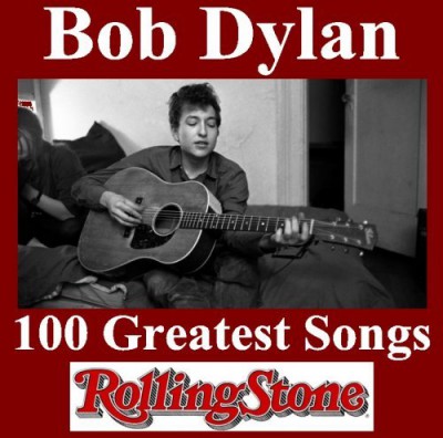 Bob Dylan - 100 Greatest Songs (Rolling Stone) (1963-2012) FLAC