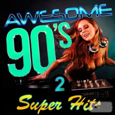 VA - Awesome 90s Super Hits 2 (2016)