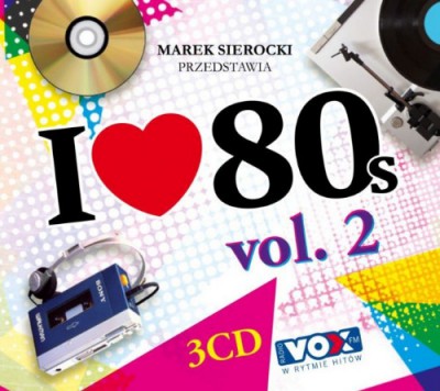 VA - Marek Sierocki Przedstawia : I Love... 80s Vol.2 (2015)