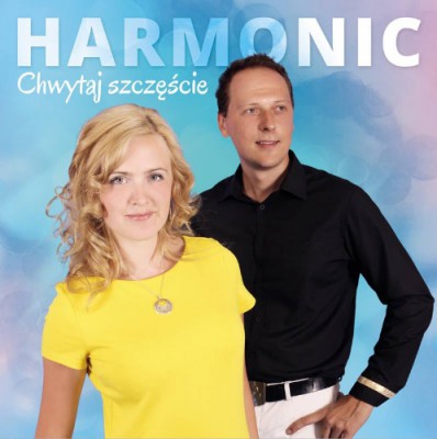 Harmonic - Chwytaj szczęście (2016)