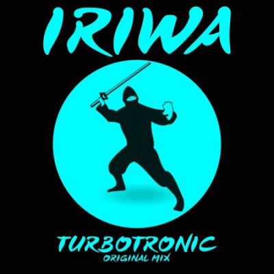 Turbotronic - Iriwa (Original Mix)