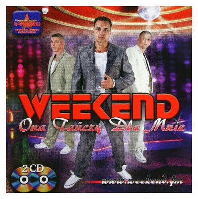 Weekend - Ona Tańczy Dla Mnie (2CD) (2012)