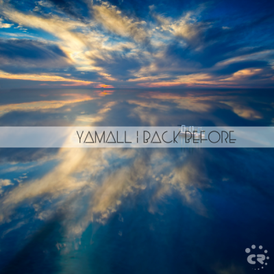 Yamall - Back Before [CRMK271; Tech House]