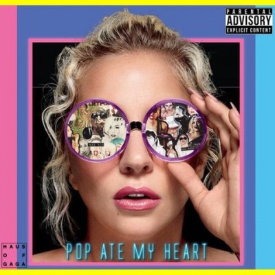 Lady Gaga - Pop Ate My Heart (2017)