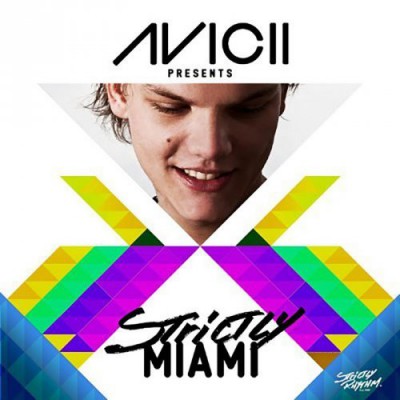 VA - Avicii Presents: Strictly Miami (2017)