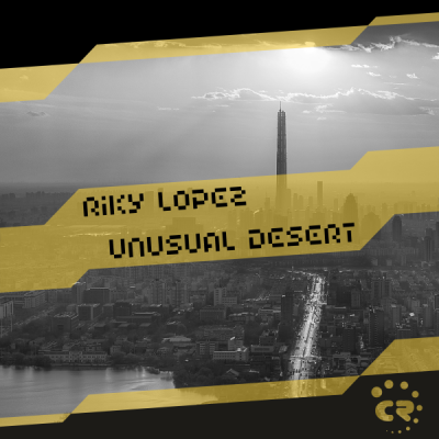 Riky Lopez - Unusual Desert [CRMK277; Techno]
