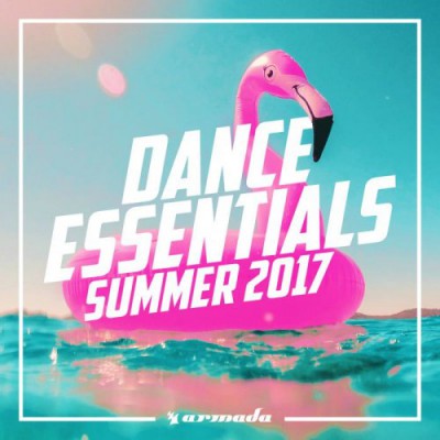 VA - Dance Essentials Summer 2017 (2017)