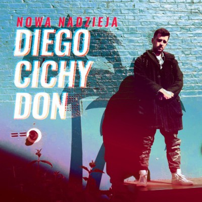 Diego Cichy Don - Nowa Nadzieja (2017)