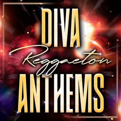Various Artists - Reggaeton Diva Anthems (2021)