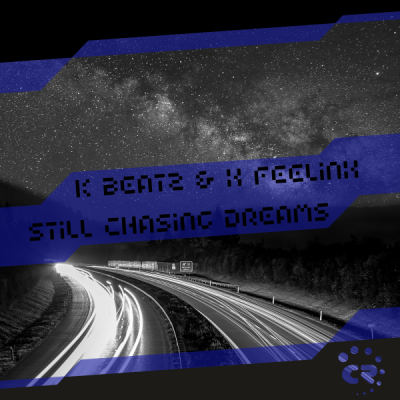 K Beatz &amp; X.feelinx - Still Chasing Dreams [CRMK282; Tech House]