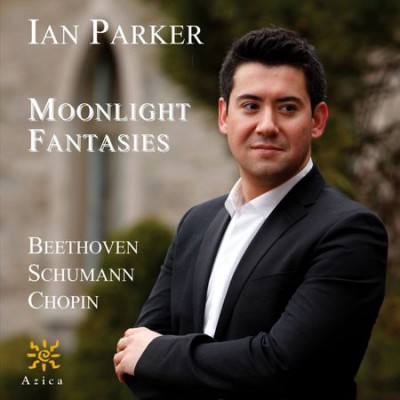 Ian Parker - Beethoven, Schumann, Chopin: Moonlight Fantasies (2011) FLAC