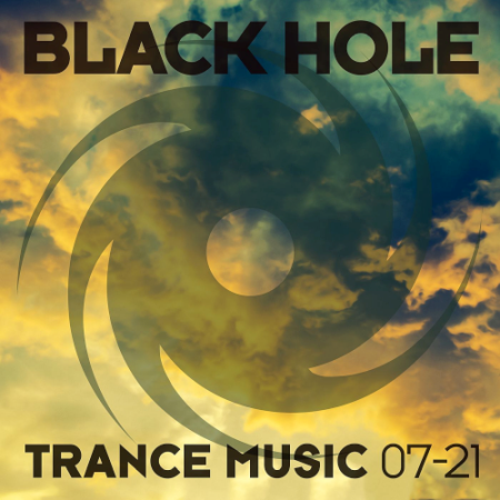 VA - Black Hole Trance Music 07-21 (2021)